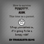 Let’s hop on the puberty roller coaster and go for a ride! by Frugalista blog