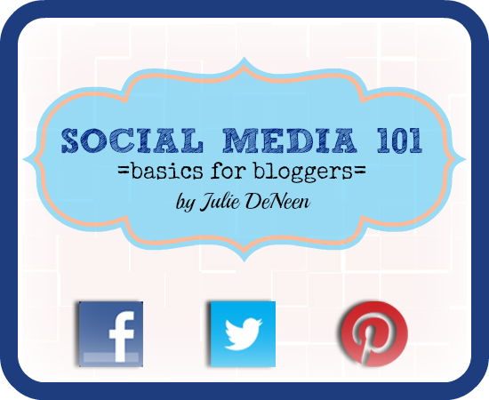 social media 101 basics for bloggers by Julie DeNeen