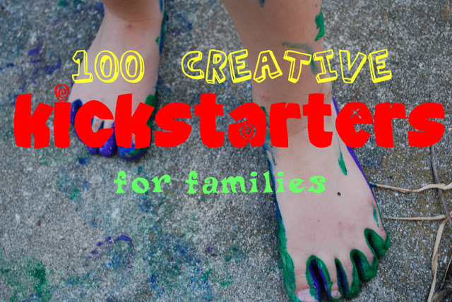 100 Creative Kick Starters for Families by Mama Scout