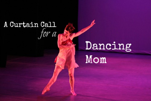 A Curtain Call for a Dancing Mom by Full of It
