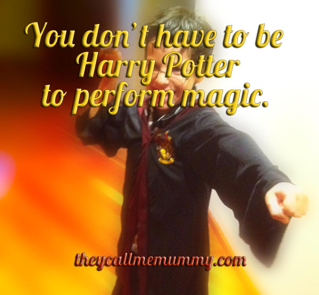 You Don’t Have to Be Harry Potter to Perform Magic by They Call Me Mummy