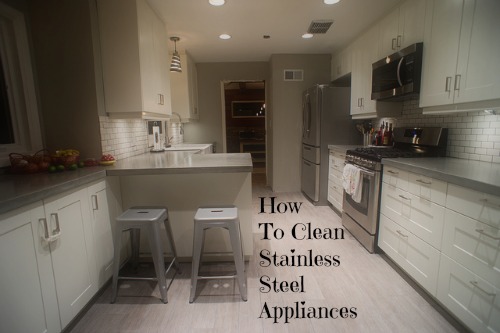 How to Clean Stainless Steel Appliances by Groovy Green Livin'