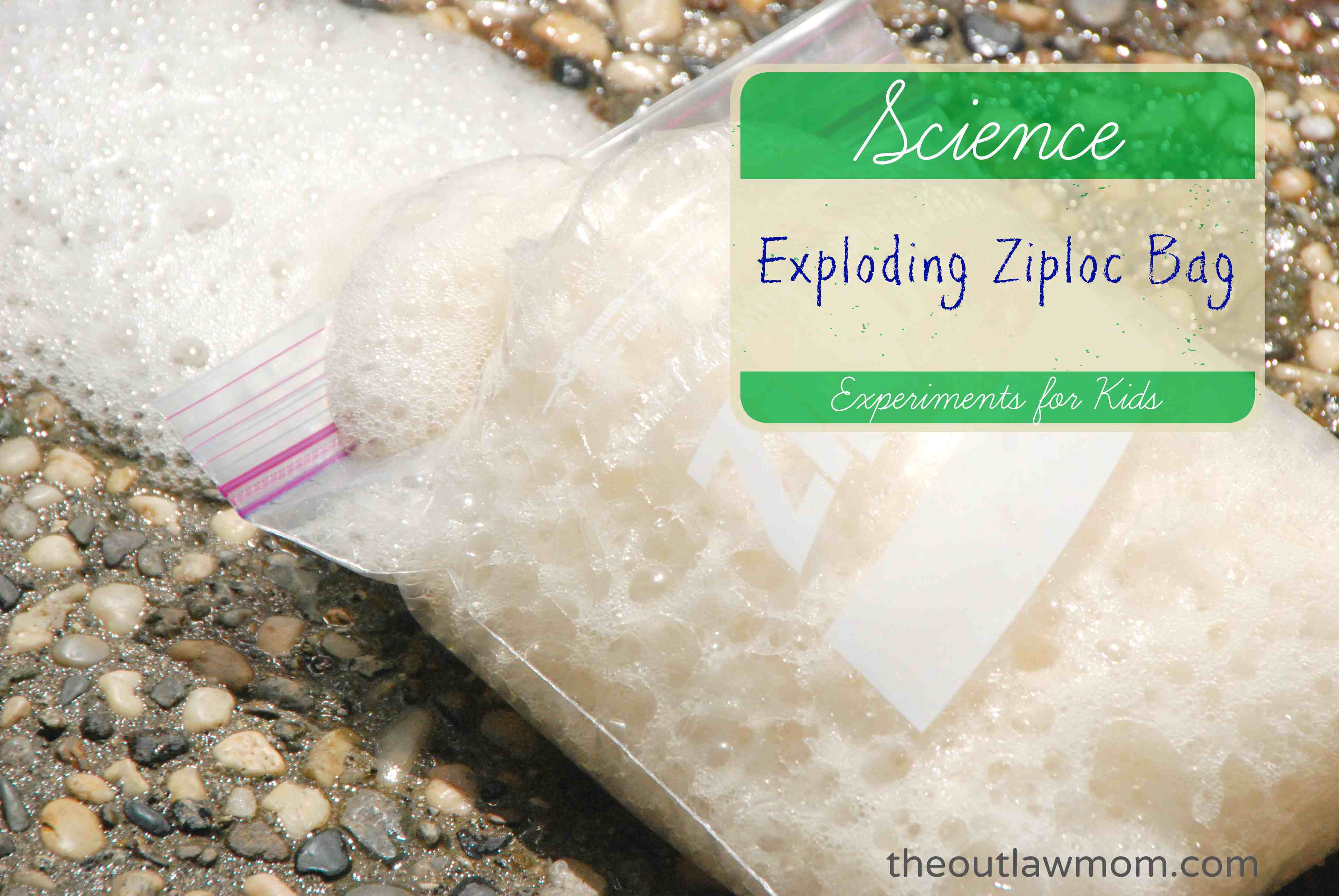 Outlaw Mom Science For Kids Exploding Ziploc Experiment