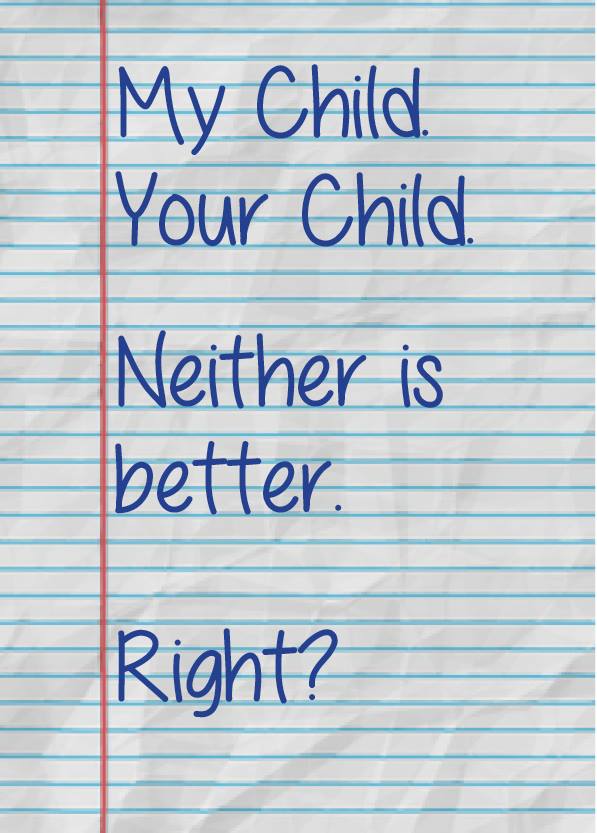 My Child, Your Child. Neither is Better. Right? by Arnebya Herndon of What Now and Why?