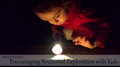 After Dark Adventures - Encouraging Nocturnal Exploration with Kids by Mommy Hiker