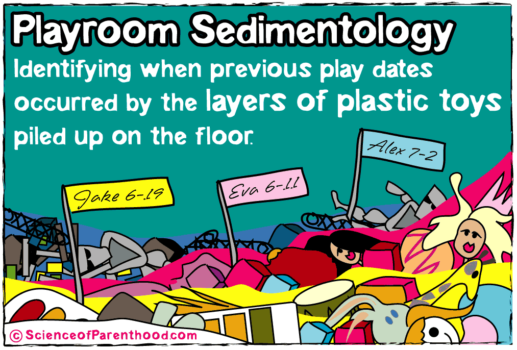 Science of Parenthood - Playroom Sedimentology