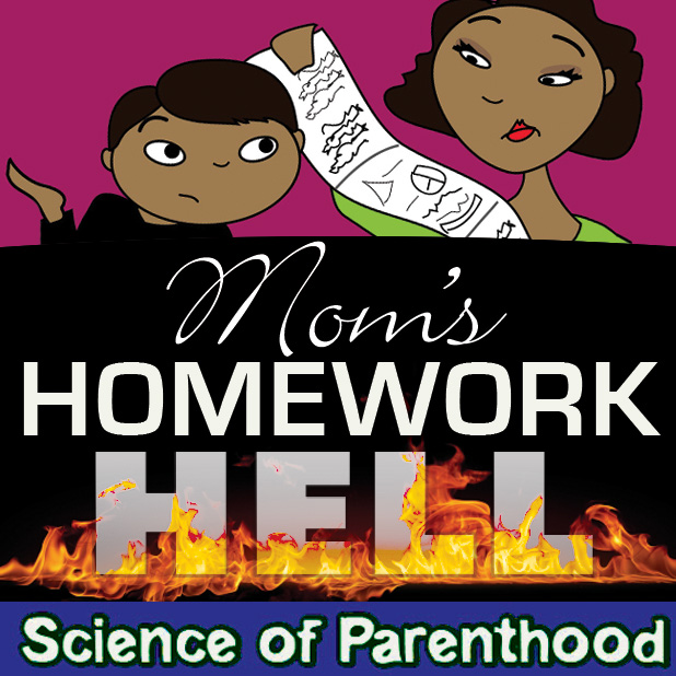 Mom’s Homework HELL by Science of Parenthood