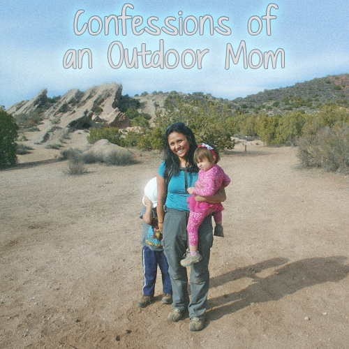 Confessions of an Outdoor Mom by Chasqui Mom