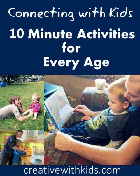 How To Connect With Your Child in Just 10 Minutes by Creative With Kids
