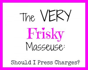 Frisky Masseuse by Kelley's Break Room