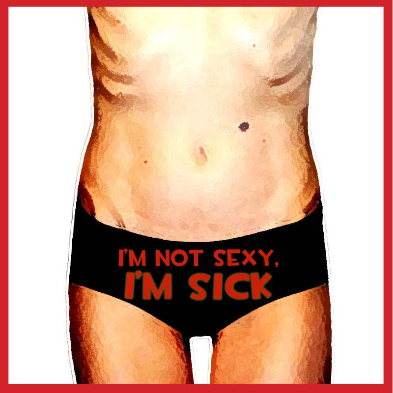I'm Not Sexy, I'm Sick by Punchdrunk Rambler