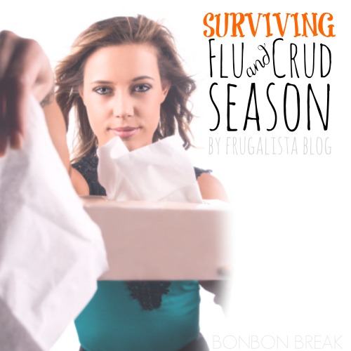 Surviving Flu and Crud Season by Frugalista blog