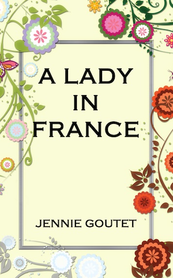 A Lady in France by Jennie Goutet