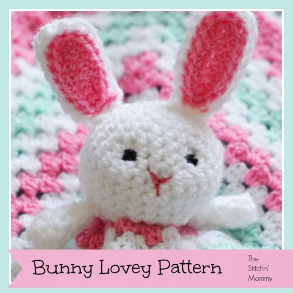 Bunny Lovey Pattern by The Stitchin Mommy