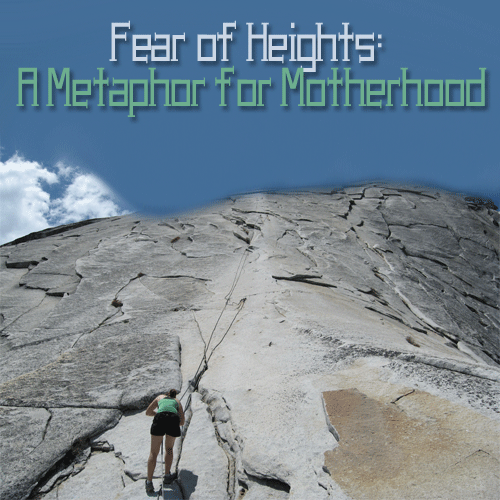 Fear of Heights: A Metaphor for Motherhood by Work in Sweats Mama