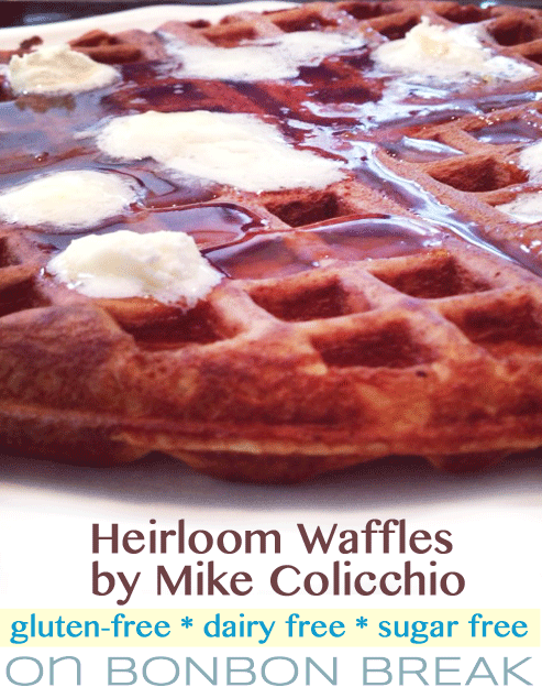 Heirloom Waffles by Mike Colicchio (gluten free, dairy free, sugar free)