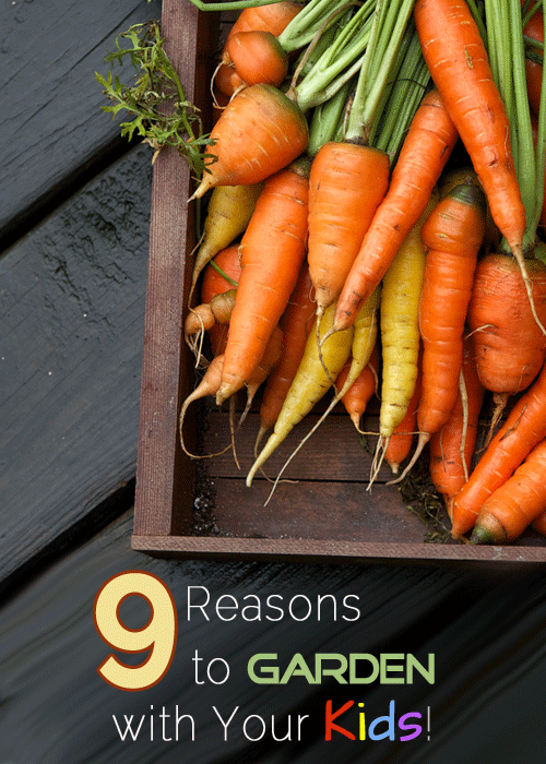 9 Reasons to Garden with Your Kids by Adventurous Moms