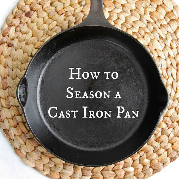 How to Season a Cast Iron Pan