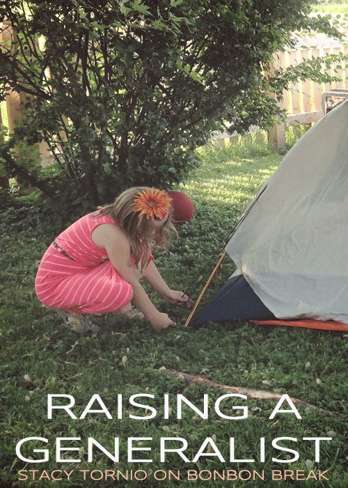 Raising a Generalist by Stacy Tornio