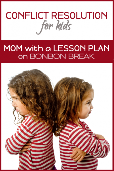 Teaching Kids Conflict Resolution by A Mom with a Lesson Plan