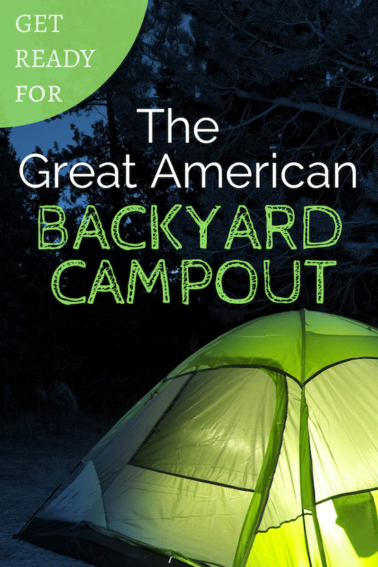 Get Ready for the Great American Backyard Campout ...