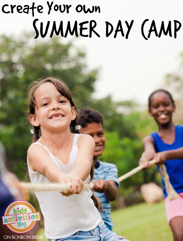Create Your Own Summer Day Camp by Kids Activities Blog on BonBon Break 