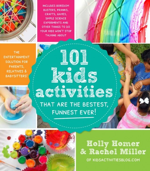 101 Kids Activities that are the BESTEST, FUNNEST ever!