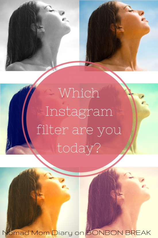 Which Instagram filter are you today? 