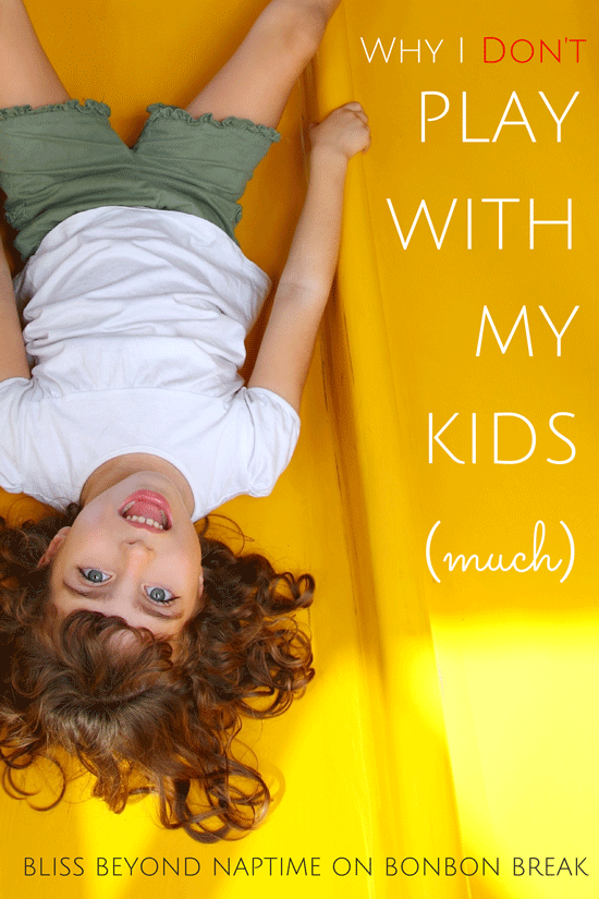 Why I Don't Play With My Kids - let kids play alone