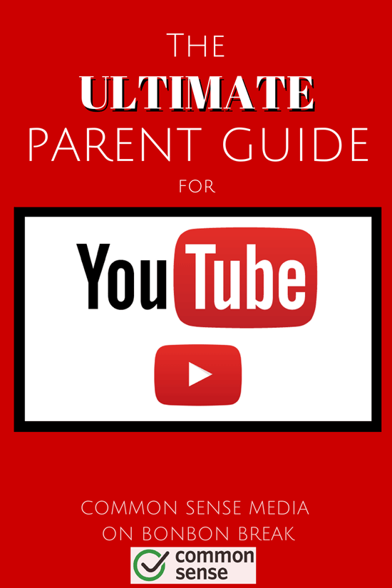 The Ultimate Parent Guide for YouTube