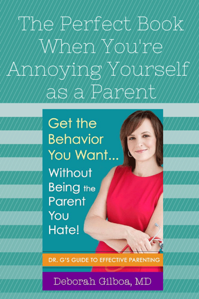 Get the Behavior You Want...without Being the Parent You Hate - Fantastic new parenting book!
