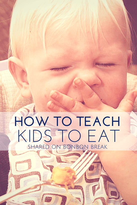 How to Teach Your Kids to Eat