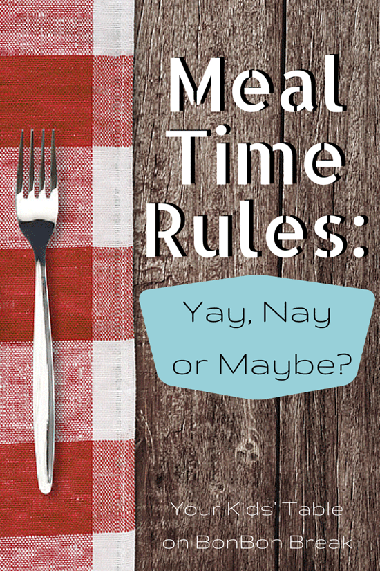 Meal Time Rules - Do you have them in your family?