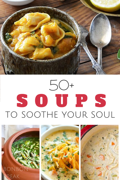 50 + Fall Soup Recipes to Soothe Your Soul