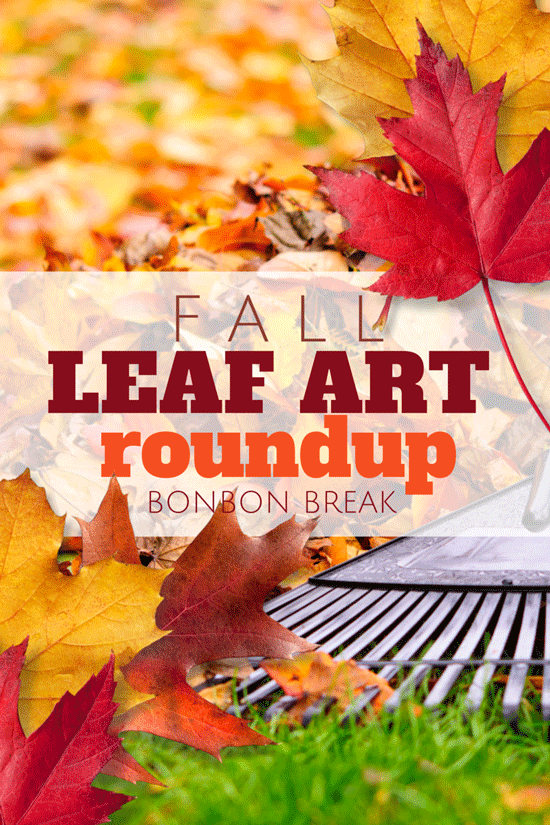 Fall Leaf Art Round-Up