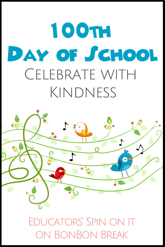 The perfect way to celebrate the 100th day of school...with kindness!