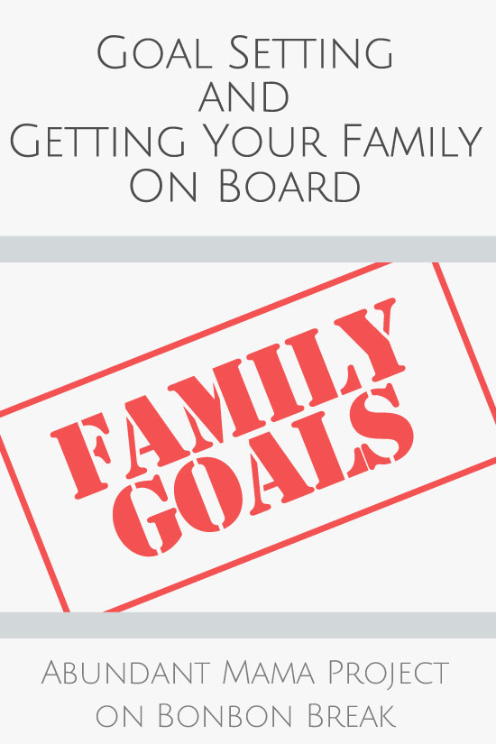 It is customary to create personal goals in the New Year. Do you ever create family goals?