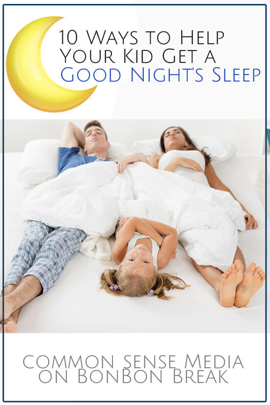 10 Ways to Help Your Kid Get a Good Night's Sleep