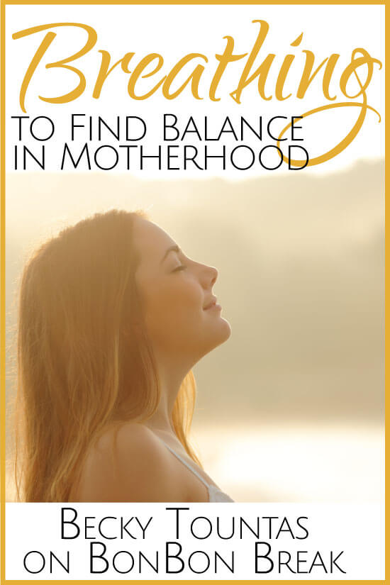Breathing to Find Balance in Motherhood