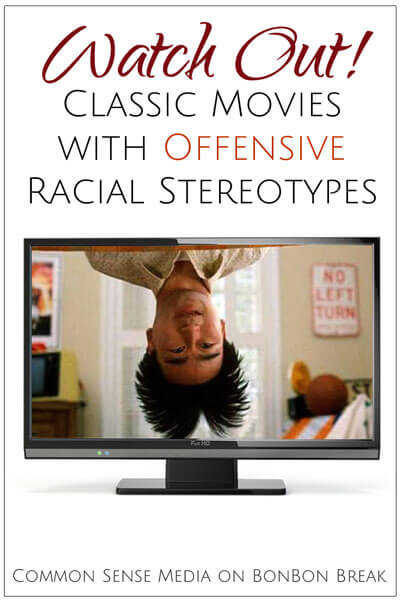 Watch Out! Classic Movies with Offensive Racial Stereotypes