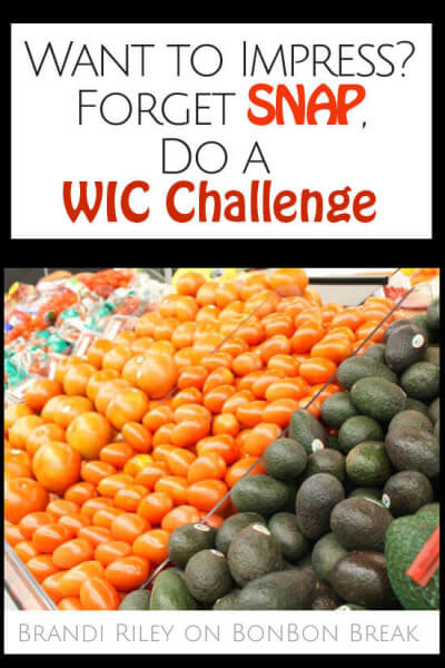 Want to Impress? Forget SNAP, Do a WIC Challenge