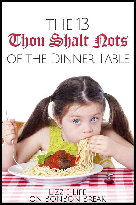 13 Shalt Nots at the Dinner Table