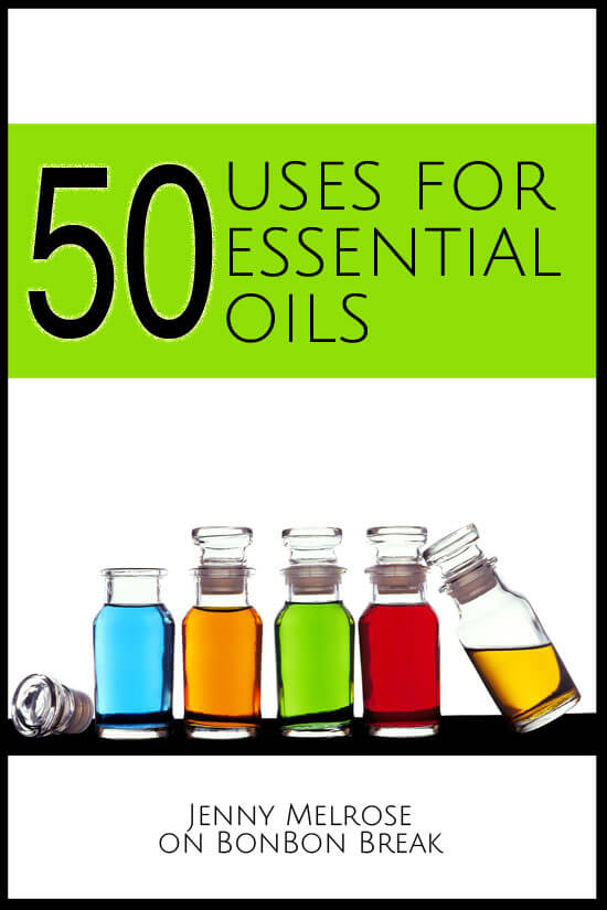 50 Uses for Essential Oils