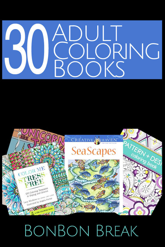 30 Adult Coloring Books - oh yes, they go the FULL gambit