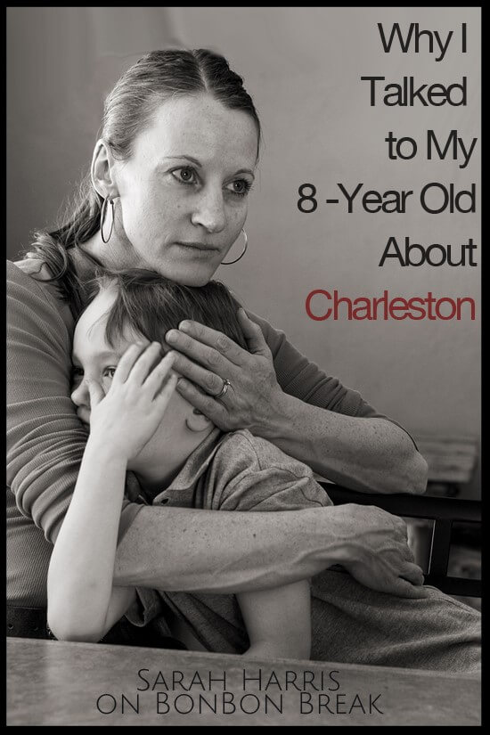 Why I Talked to my 8 Year Old About Charleston