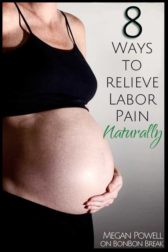 Natural Pain Relief for Labor - did you try any of these successfully?