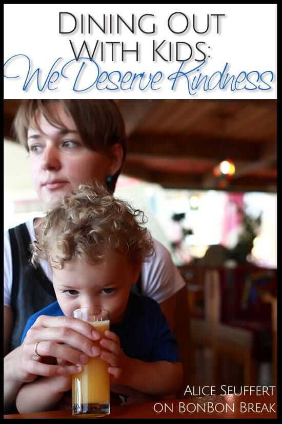 Dining Out With Kids: We Deserve Kindness