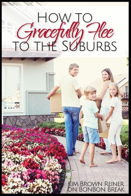 Family Humor: How to Gracefully Flee to the Suburbs