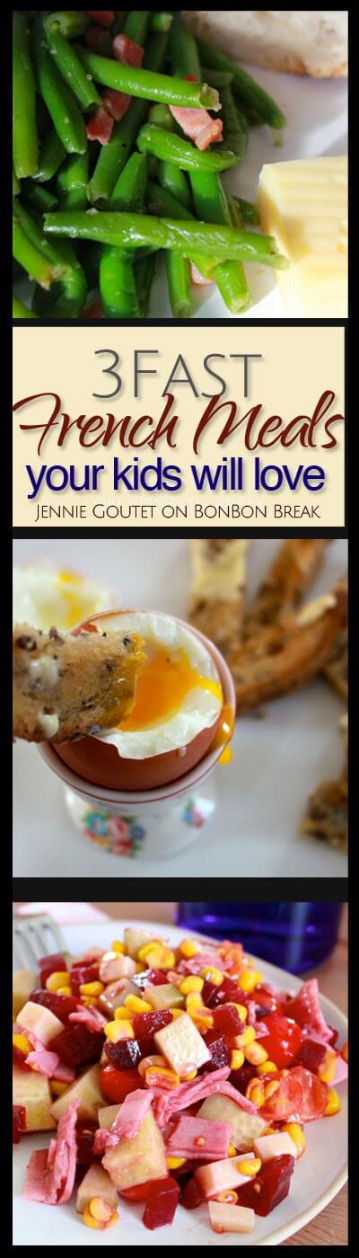 3 Fast French Meals Your Kids Will Love