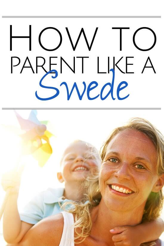 How to Parent Like a Swede